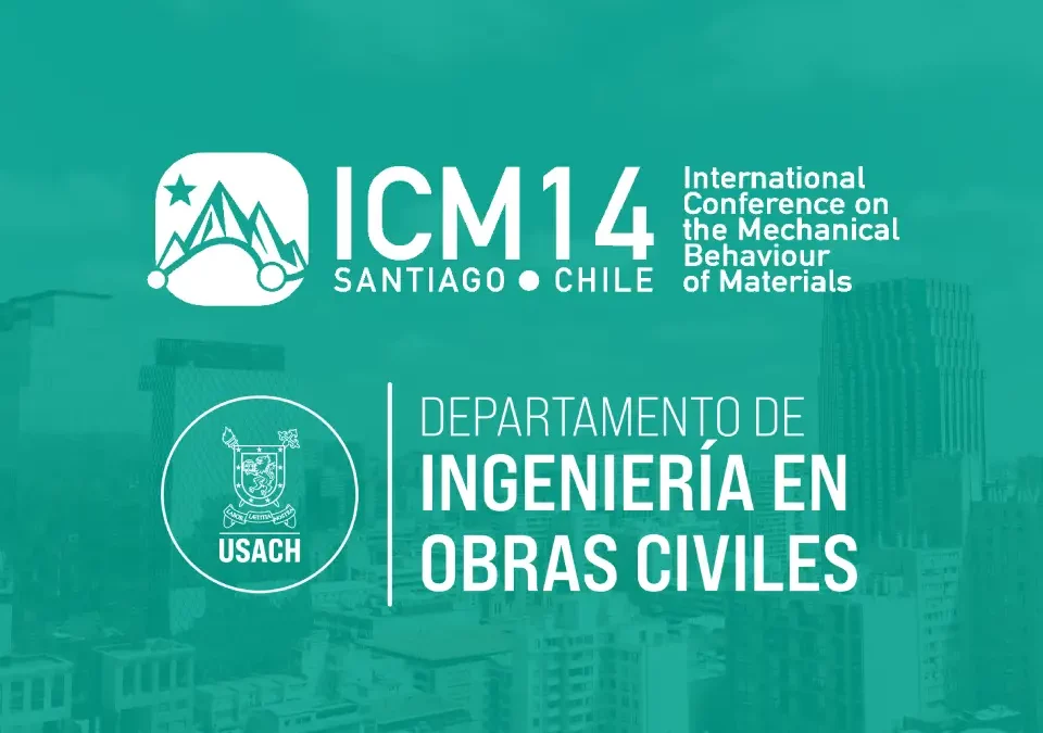 Departamento de Ingeniería en Obras Civiles organizará la XIV International Conference on the Mechanical Behaviour of Materials